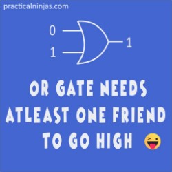 OR Gate likes when there is some company!